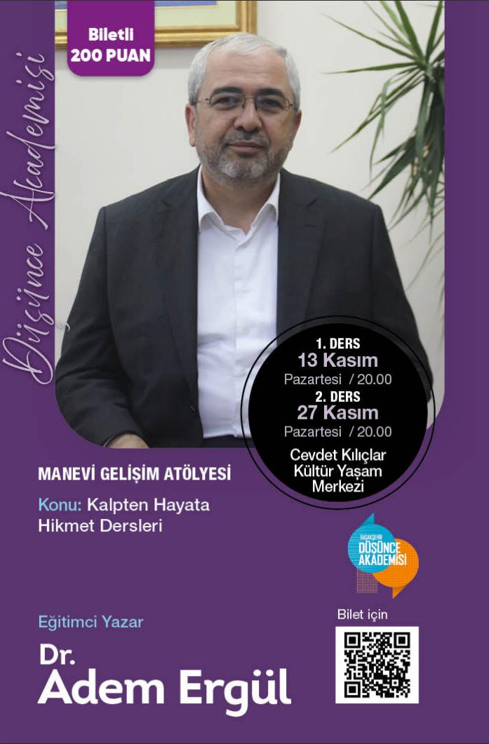 Başakşehir Belediyesi - Eğitimci Yazar Dr.Adem Ergül ile Kalpten Hayata Hikmet Dersleri